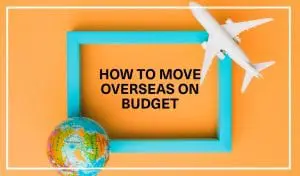 How to move overseas