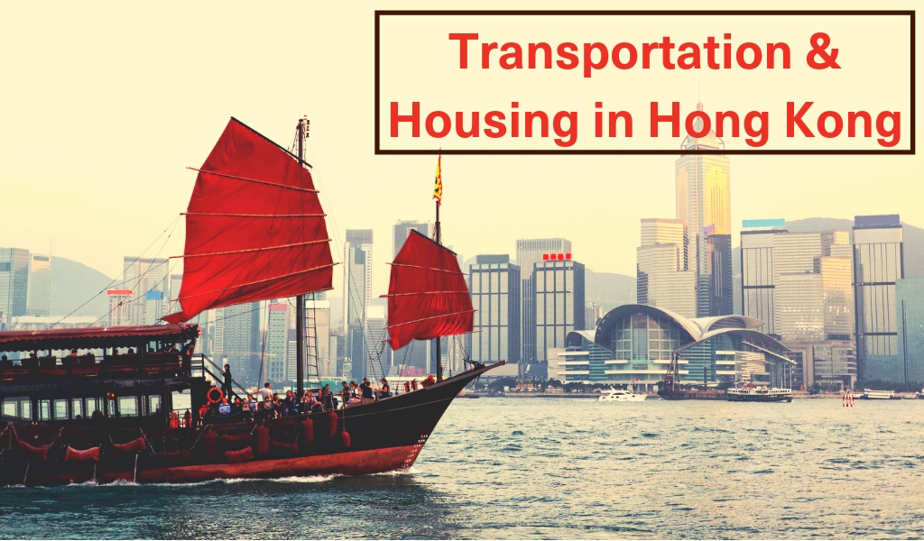 Transportation and Housing in Hong Kong